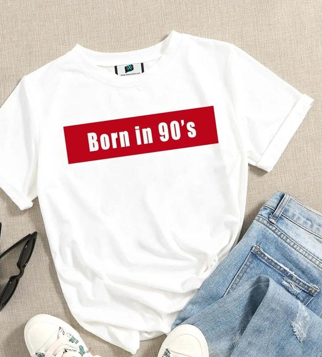 SXV  'BORN IN 90's’ Printed Cool Aesthetic Oversized T-shirt (ONLY T-SHIRT)